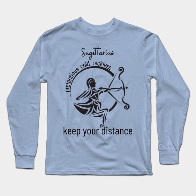 Funny Zodiac - Sagittarius Long Sleeve T-Shirt by Slightly Unhinged